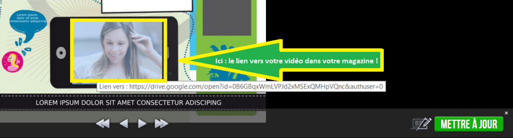 La zone interactive vous mène vers votre vidéo ! 